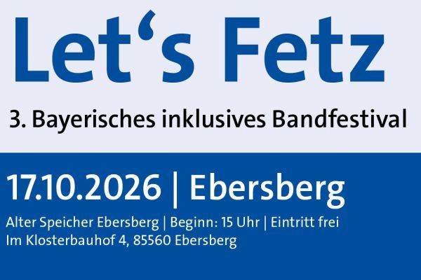 Let's Fetz - inkl. Bandfestival, Schirmherr: Hannes Ringlstetter